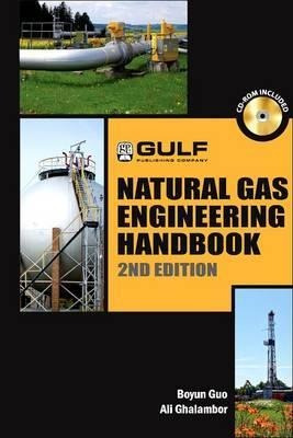 Natural Gas Engineering Handbook - Boyan Guo