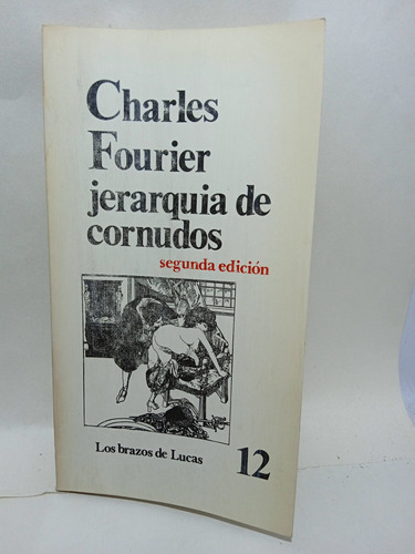 Jerarquía De Cornudos - Charles Fourier - Segunda Edición 