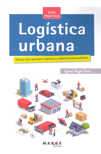 Logística Urbana. Manual Para Operadore... (libro Original)