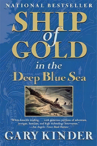 Ship Of Gold In The Deep Blue Sea, De Gary Kinder. Editorial Grove Press / Atlantic Monthly Press, Tapa Blanda En Inglés, 2009