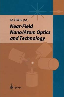 Libro Near-field Nano/atom Optics And Technology - Motoic...