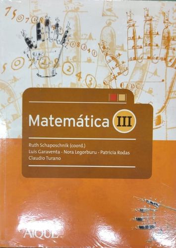 Matematica 3 - Ruth Schaposchnik - Aique