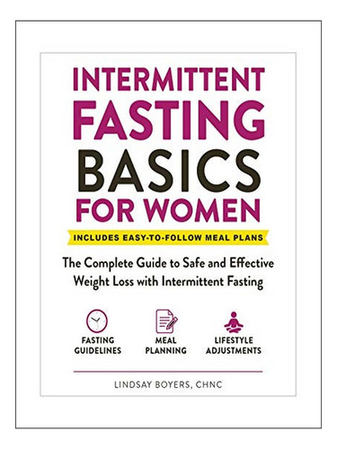 Intermittent Fasting Basics For Women - Lindsay Boyers. Eb10