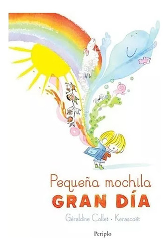Pequeña Mochila Gran Día - Geraldine Collet - Periplo - #w