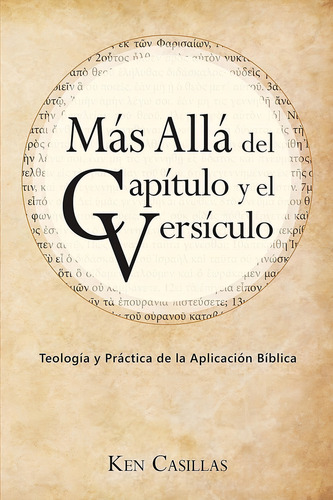Más Allá Del Capítulo Y El Versículo
