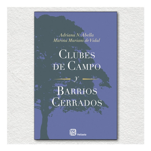  Clubes De Campo Y Barrios Cerrados  (libro)  