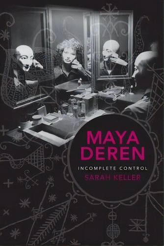 Maya Deren, De Sarah Keller. Editorial Columbia University Press, Tapa Dura En Inglés