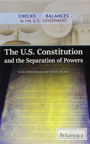 Libro: The U.s. Constitution And The Separation Of Powers (c