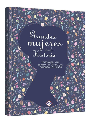 Libro Grandes Mujeres De La Historia - Lexus Editores