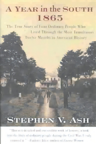 A Year In The South, De Stephen V Ash. Editorial Harper Perennial, Tapa Blanda En Inglés