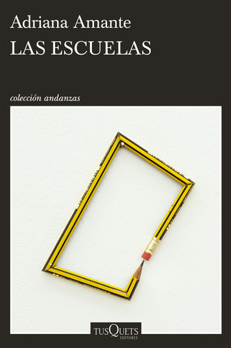 Las Escuelas - Adriana Amante | Tusquets Editores