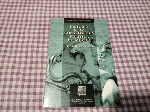 Historia De La Constitución Política De México Libro