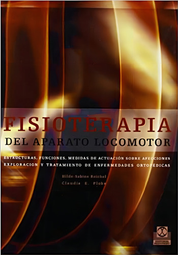 Fisioterapia Del Aparato Locomotor, De Hilde Sabine/ploke Claudia Reichel. Editorial Paidotribo En Español