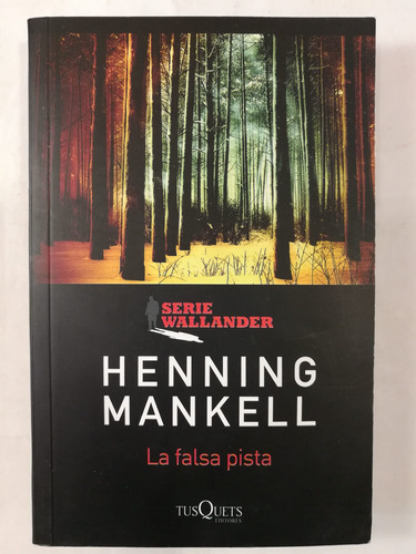 La Falsa Pista, Henning Mankell, Tusquets