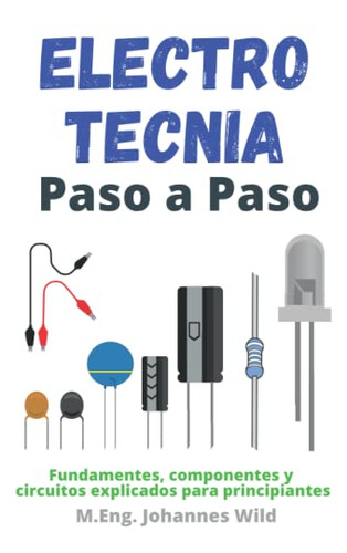 Libro : Electrotecnia | Paso A Paso Fundamentes, Componente