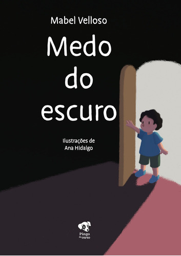 Medo do escuro, de Velloso, Mabel. Editora Pingo de Ouro Editores Ltda em português, 2022