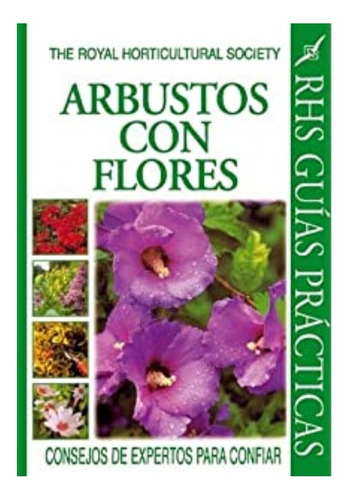 Arbustos Con Flores: Consejos De Expertos Para Confiar
