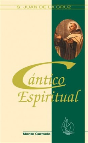  Cántico Espiritual  -  San Juan De La Cruz 