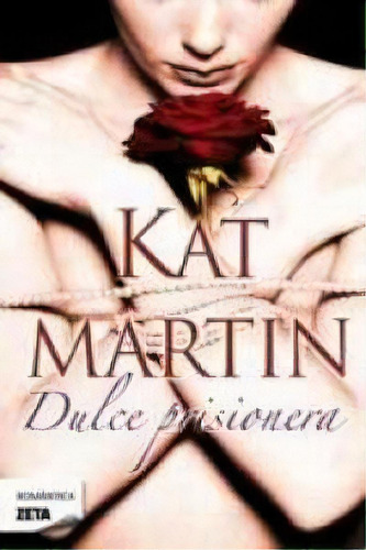 Dulce Prisionera, De Martin, Kat. Editorial B De Bolsillo (ediciones B), Tapa Blanda En Español