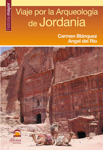 Viaje Por La Arqueologia De Jordania - Blanquez Perez,carmen