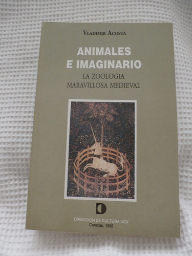 Animales E Imaginario. Vladimir Acosta