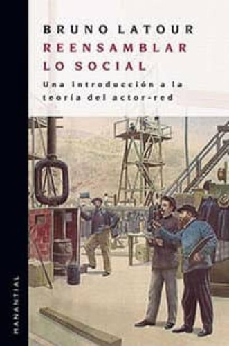 Reensamblar Lo Social - Latour Bruno (libro) - Nuevo