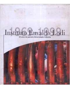 Livro Instituto Euvaldo Lodi 30 Anos De Parceria Universidade - Indústria - Iel Nacional [1999]