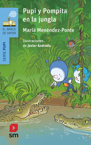 Pupi Y Pompita En La Jungla, De Menéndez-ponte, María. Editorial Ediciones Sm, Tapa Blanda En Español