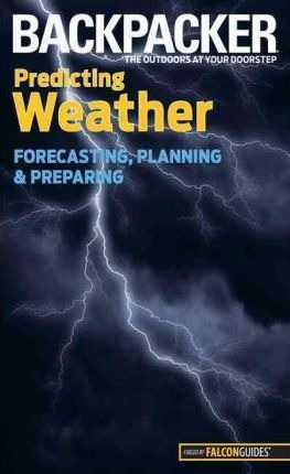 Backpacker Magazine's Predicting Weather - Lisa Feinberg ...