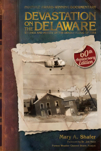 Devastation On The Delaware : Stories And Images Of The Deadly Flood Of 1955, De Mary A Shafer. Editorial Word Forge/word Forge Books, Tapa Blanda En Inglés