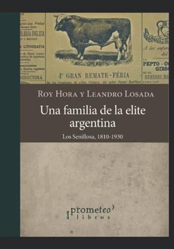 Una Familia De La Elite Argentina: Los Senillosa, (spanish Edition), De Losada, Leandro. Editorial Oem, Tapa Blanda En Español