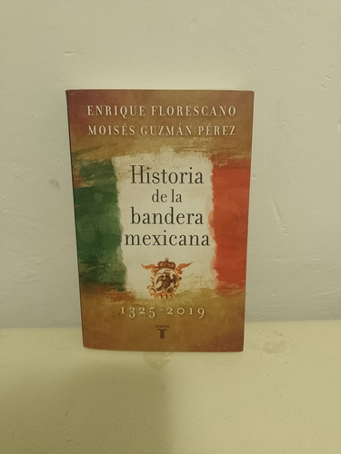 Historia De La Bandera Mexicana