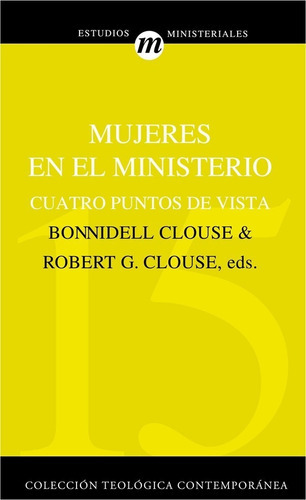 Mujeres En El Ministerio, De Bonnidell Clouse. Editorial Clie En Español