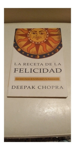 Libro La Receta De La Felicidad Deepak Chopra 