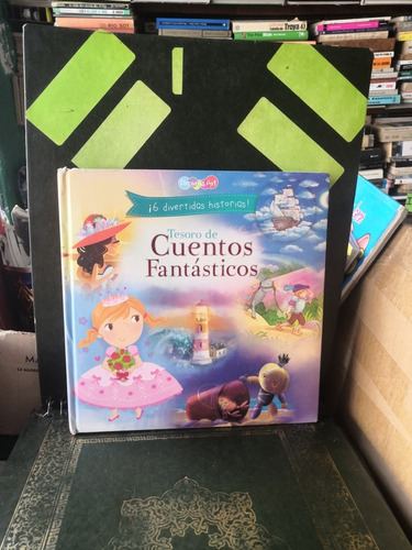 Tesoro De Cuentos Fantásticos.    6 Divertidas Historias 