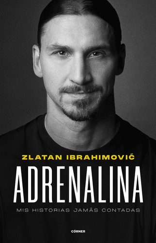 Adrenalina (ed Española) - Ibrahimovic Zlatan (libro) - Nuev