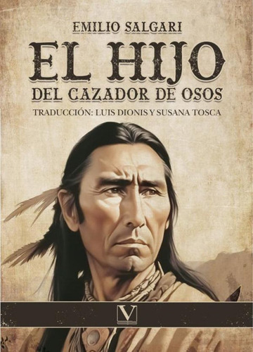 Libro El Hijo Del Cazador De Osos - Salgari, Emilio