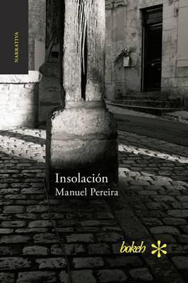 Libro Insolacion - Manuel Pereira