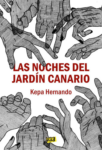 Noches del jardÃÂn canario, Las, de Hernando Menchaca, Pedro. Editorial Distrito 93, tapa blanda en español