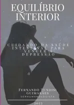 Comprar ?equilibrio Interior: Cuidando Da Saúde Intestinal Para V...