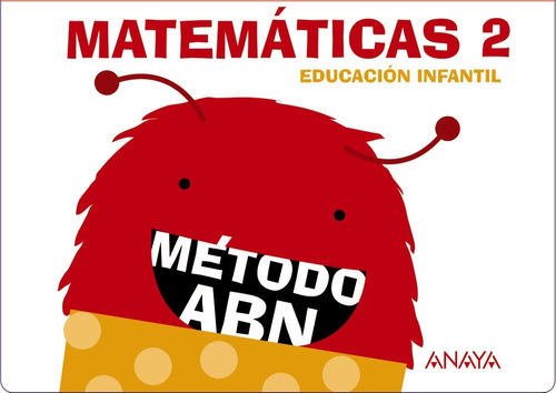 Matemáticas ABN 2. (Cuadernos 1, 2 y 3), de Martínez Montero, Jaime. Editorial ANAYA EDUCACIÓN, tapa blanda en español, 2016