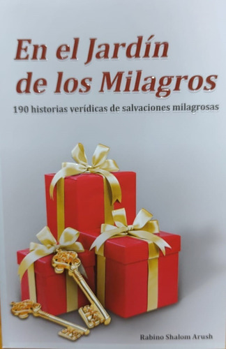 En El Jardín De Los Milagros - 190 Historias De Salvaciones