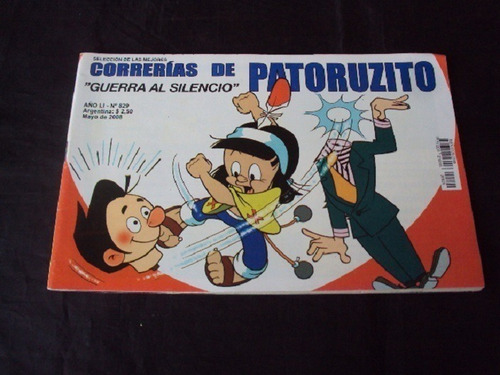 Correrias De Patoruzito # 829: Guerra Al Silencio