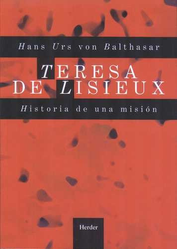 Libro Teresa De Lisieux. Historia De Una Misión