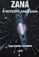 Livro Zana A Interplanetaria - Luiz Carlos Carneiro [1992]