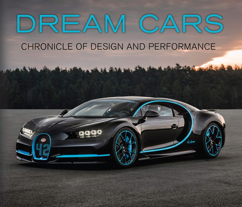 Libro Dream Cars Chronicle Of Design And Performance