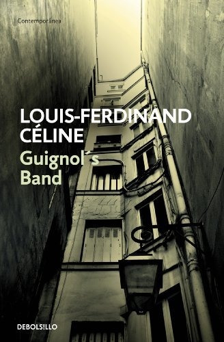 Guignol´s Band - Louis Ferdinand Celine