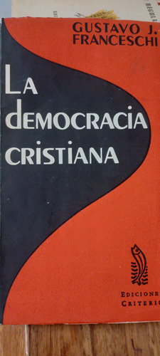 La Democracia Cristiana Gustavo Franceschi