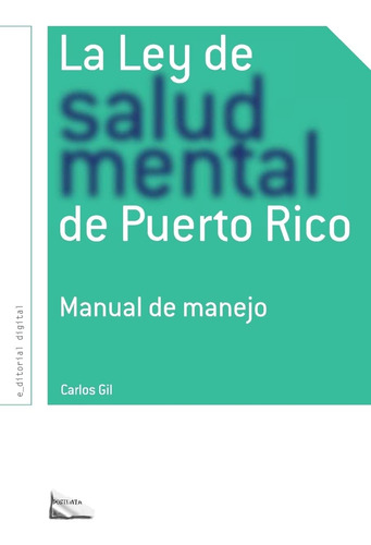Libro: La Ley De Salud Mental De Puerto Rico: Manual Para Su