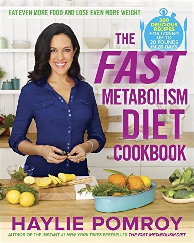 The Fast Metabolism Diet Cookbook : Eat Even More Food And Lose Even More Weight, De Haylie Pomroy. Editorial Random House Usa Inc, Tapa Dura En Inglés